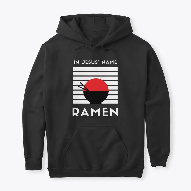 In Jesus Name, Ramen - Funny Food Prayer