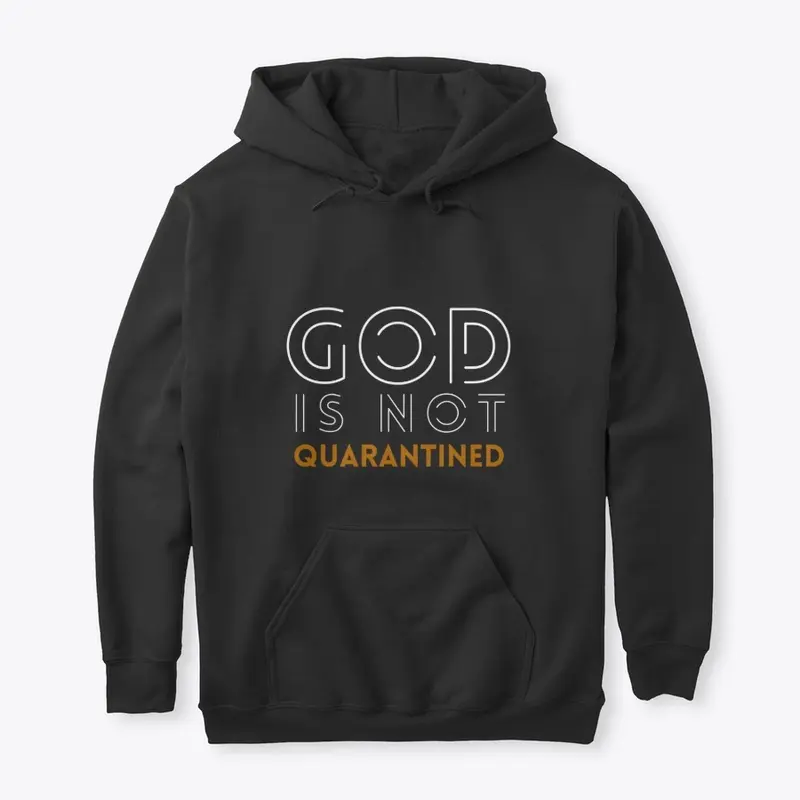 God is Not Quarantined - COVID Christian