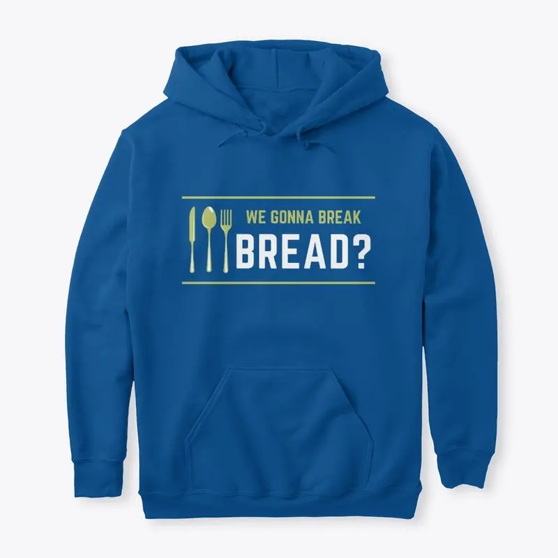 Break Bread? - Christian Funny Food