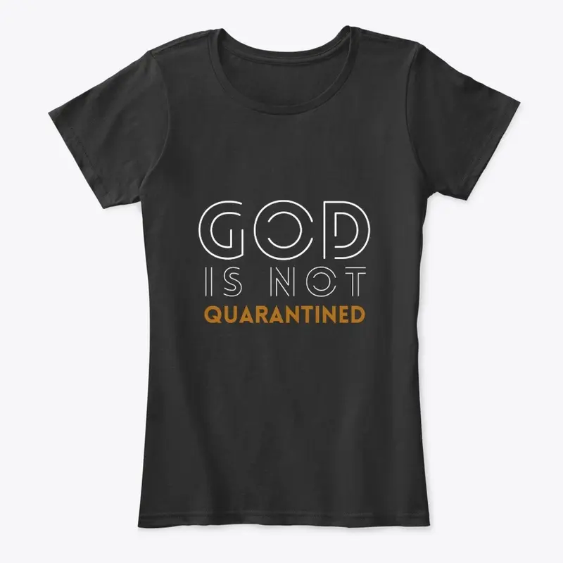 God is Not Quarantined - COVID Christian