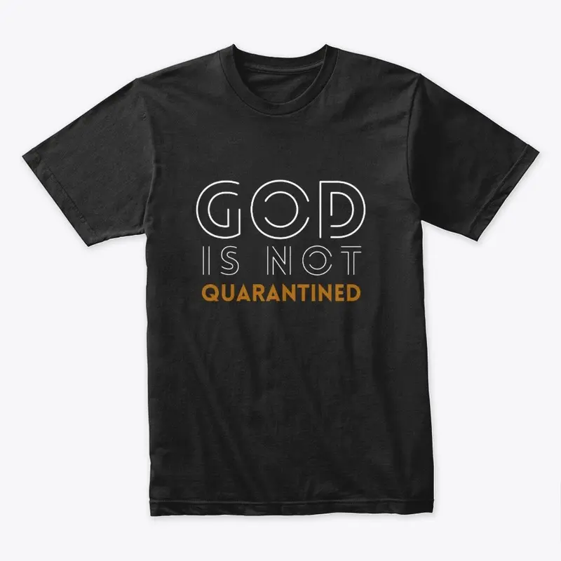 God is Not Quarantined - COVID Christian